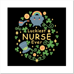 Luckiest Nurse ever saint patricks day Posters and Art